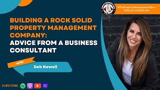 Building a Rock Solid Property Management Company: Advice from Business Consultant Deb Newell