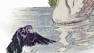 Aesop's Fables A Raven and a Swan Narrated by Jon Wilkins