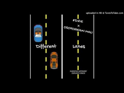 #Dre x OsoForeign Mali - Different Lanes