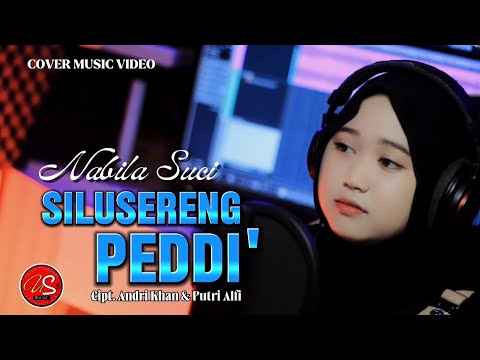 SILUSERENG PEDDI - Nabila Suci - Cipt. Andri Khan & Putri Alfi [Bennengnge Rimulanna]