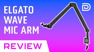 Elgato Wave Mic Arm Review