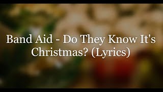 Band Aid - Do They Know It&#39;s Christmas? (Lyrics HD)