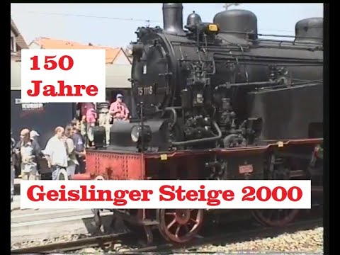 150 Jahre Geislinger Steige - Sommer 2000
