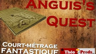 preview picture of video 'Anguis's Quest [FILM AMATEUR]'