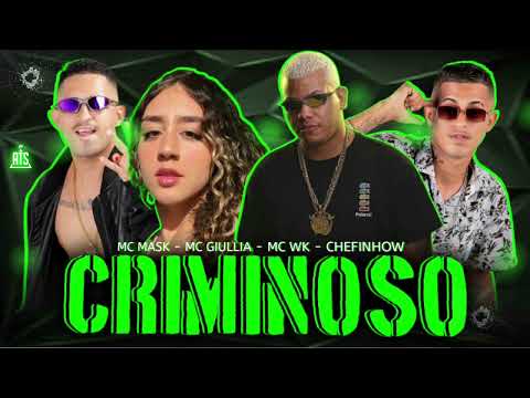 MC MASK - MC GIULLIA - MC WK - CHEFINHOW - CRIMINOSO #funk #bregãfunk #bregafunk #bregãfunknovos