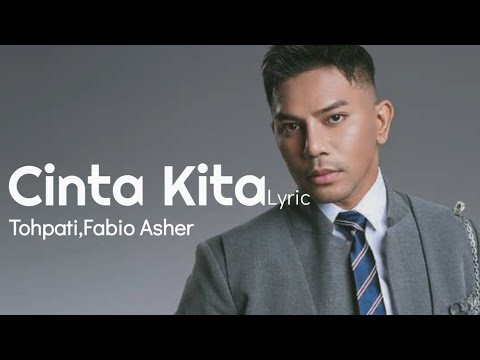 Tohpati,Fabio Asher - Cinta Kita | Video Lirik