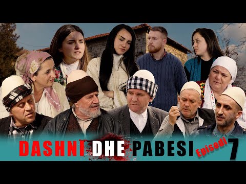 Dashni dhe Pabesi - Episodi 7 ( Tregime të Vjetra)