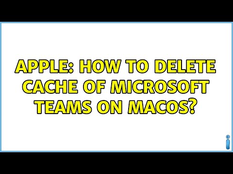 Apple: How to delete cache of Microsoft Teams on macOS? (2 Solutions!!)
