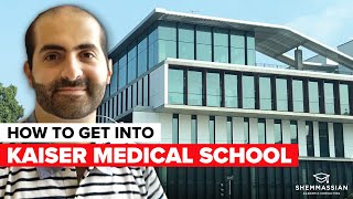 How to Get Into Kaiser Medical School