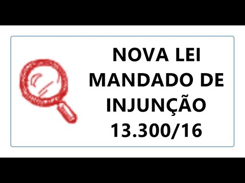NOVA LEI MANDADO DE INJUNÇÃO Nº 13.300/2016 MAPA MENTAL COMPLETO REMÉDIO CONSTITUCIONAL CF 88