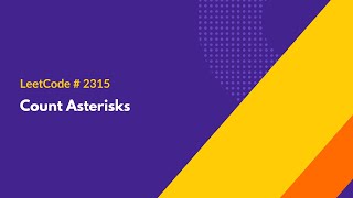 YouTube video 'Count Asterisks - LeetCode 2315 - Java Solution'