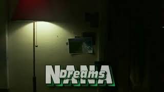 Nana - Dreams مترجمة