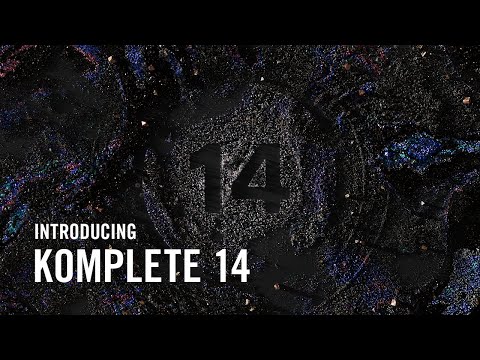 Introducing KOMPLETE 14 | Native Instruments