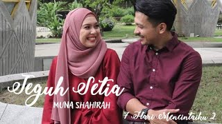 Download lagu Teguh Setia | Muna Shahirah | OST 7 Hari Mencintaiku 2 [ MV LIRIK] mp3