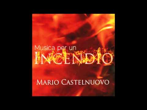 Mario Castelnuovo (ft Bianca Giovannini) - Trasteverina - 2014 - musica per un incendio - 12
