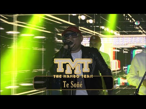 TMT The Mambo Team - Te Soñé