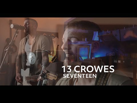 13 Crowes - Seventeen (Live Session)