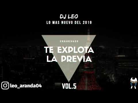 TE EXPLOTA LA PREVIA VOL.5 / ENGANCHADO ✘ DJ LEO