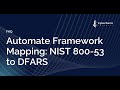 AUTOMATED FRAMEWORK MAPPING: NIST 800-53 TO DFARS