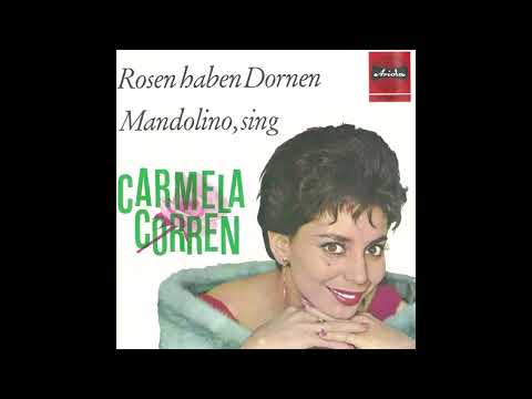 Carmela Corren - Rosen haben Dornen