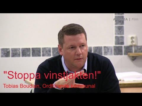 2016-11-28 "Stoppa vinstjakten" Tobias Boudain, ordförande kommunal