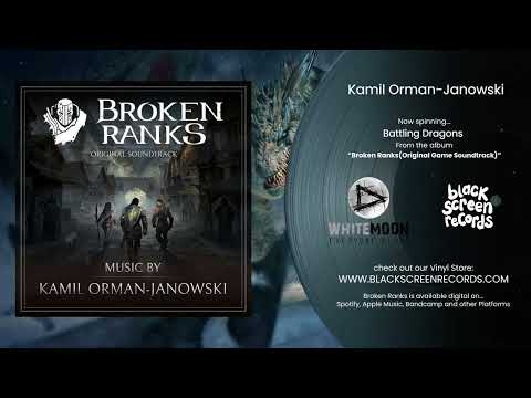 Kamil Orman-Janowski | Battling Dragons | Broken Ranks
