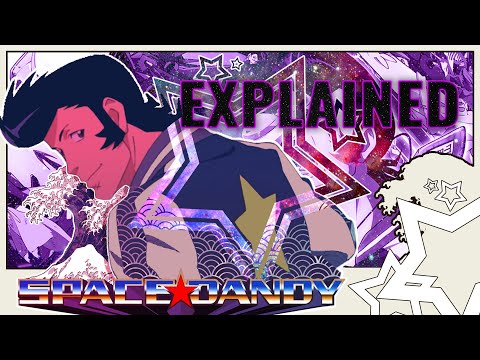 Space Dandy |Explained