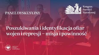 Poszukiwania i identyfikacja ofiar wojen i represji. Misja i powinność