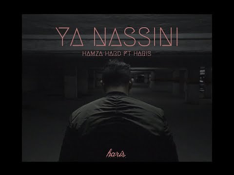 HAMZA HARD X HARIS HAMZA - YA NASSINI (Official Music Video) Prod. Naji Razzy