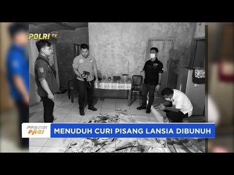 MENUDUH CURI PISANG LANSIA DIBUNUH DI PROBOLINGGO
