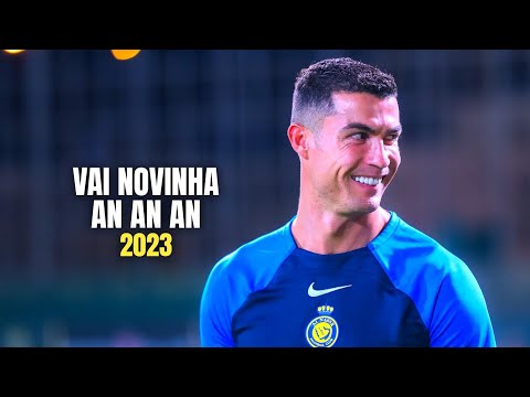 Cristiano Ronaldo 2023 ► DJ Dyamante & DJ Rafael Félix - ''VAI NOVINHA AH AH AH'' (Skills & Goals)