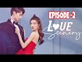 Famous Singer Falls In Love With A Gamer | Love Scenery Ep-2 Explained | Hindi Dubbed | C-Drama