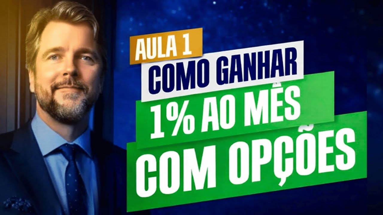 AULA 1 - COMO GANHAR DINHEIRO COM OPÇÕES