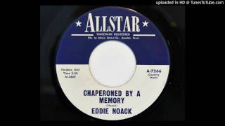 Eddie Noack - Chaperoned By A Memory (Allstar 7266)
