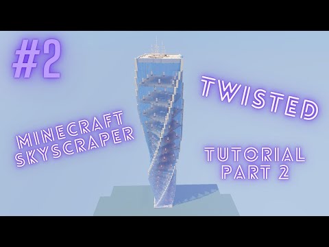 Episkninjaturtle - Minecraft Modern Twisted Skyscraper (Tutorial Part 2)