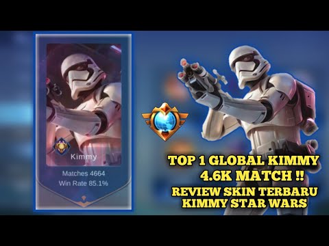 TOP 1 Global Kimmy 4.6K Match Review Skin Terbaru Kimmy STAR WARS - Gameplay Mobile Legends