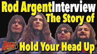 The Story Behind Argent's Big Hit "Hold Your Head Up" Interview Rod Argent
