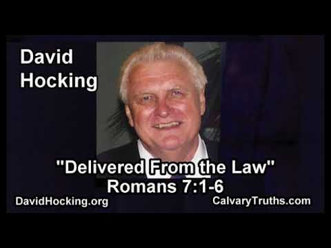 Romans 07:1-6 - Delivered From the Law - Pastor David Hocking - Bible Studies