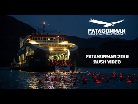 PATAGONMAN 2019 - RUSH VIDEO