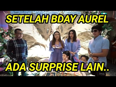 SETELAH SURPRISE BIRTHDAY AUREL, KELUARGA ASIX MENEMUKAN KEBAHAGIAAN BARU
