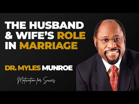 The Husband and Wife’s Role In Marriage by Dr Myles Munroe #mylesmunroe  #drmylesmunroe  #shorts