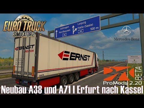 ETS2 I New Actros ★ Neubau A38 und A71 I Erfurt nach Kassel ★ #434 ProMods 2.20 Beta [Deutsch/HD]