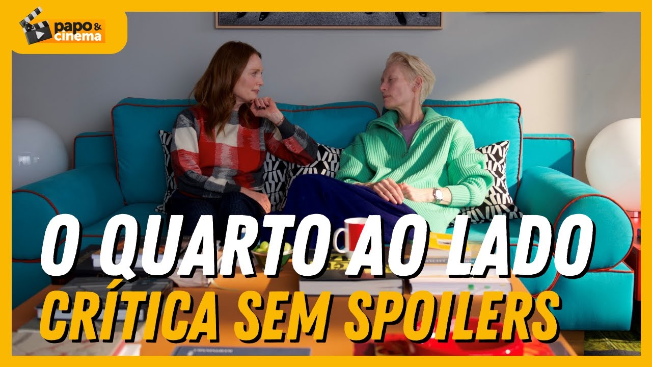 O QUARTO AO LADO - O primeiro filme de Almodóvar em língua inglesa [SEM SPOILERS] • Papo e Cinema •