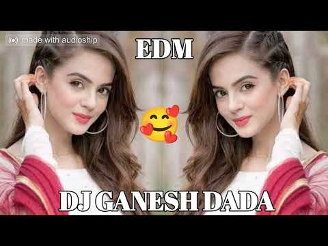 Jaj Bhi Apno Kar Lenge || Dj Edm mix || Dj Ganesh Dada Jhijhan