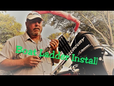 !!UPDATED!! Boat Ladder Install. Safety and Convenience! UPDATED!!
