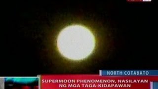 NTVL: Supermoon Phenomenon, nasilayan ng mga taga-Kidapawan (050612)