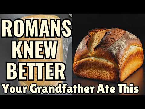 “Is Modern Bread Destroying Your Gut The 2,000 Year Old Roman Loaf That Proves It”