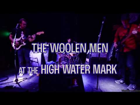 The Woolen Men Live at The High Water Mark
