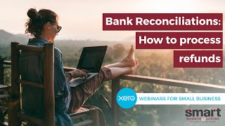 XERO How To: How to process refunds in Xero