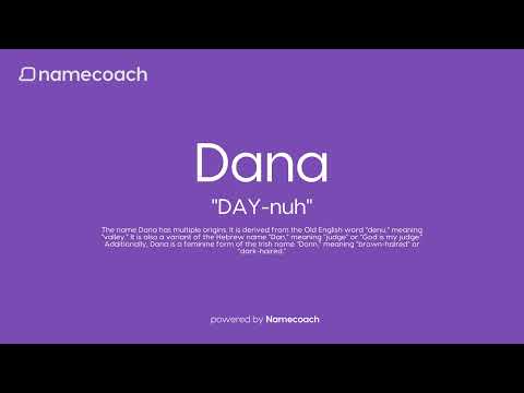 How to Pronounce Dana